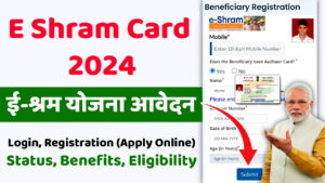 E Shram Card Online Apply 2024