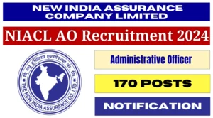 NIACL AO Recruitment 2024