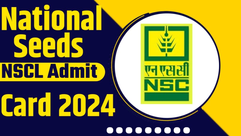 National Seeds NSCL Admit Card 2024