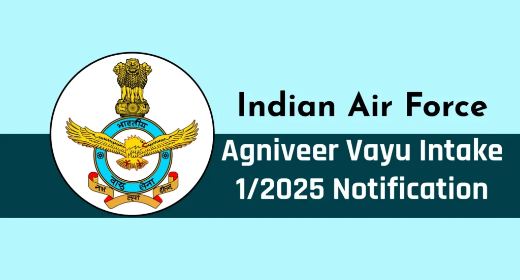 Airforce Agniveer Vayu Recruitment 2025