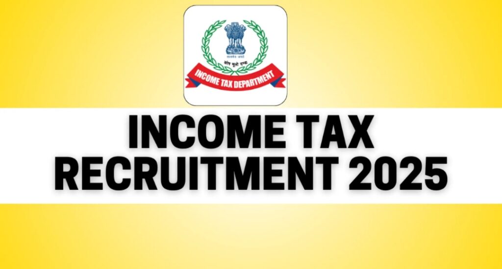 Income Tax Vacancy 2025