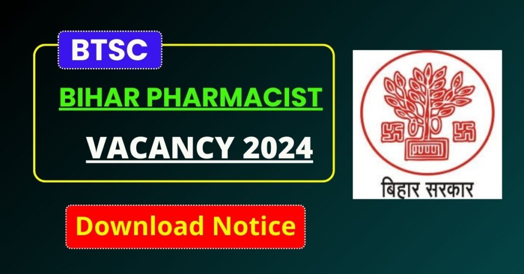 Bihar BTSC Pharmacist Vacancy 2025