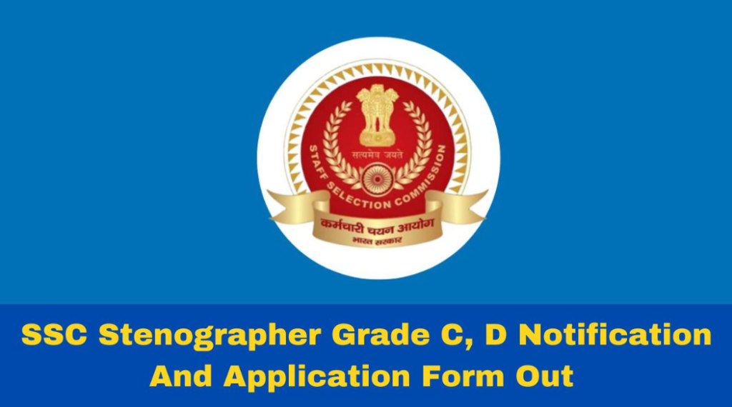 SSC Stenographer Grade C & D