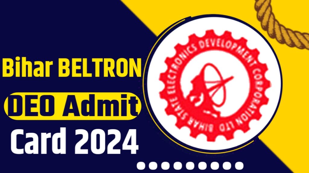 Bihar BELTRON DEO Admit Card 2024