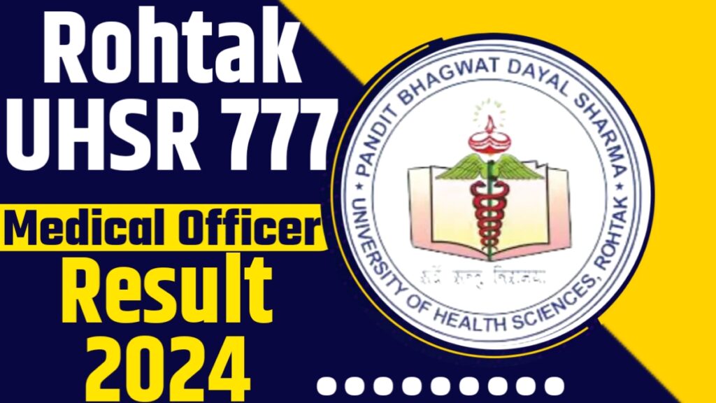 Rohtak UHSR 777 Medical Officer Result 2024